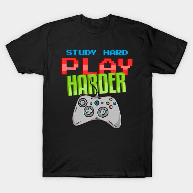 Study Hard Play Harder T-Shirt by Hip City Merch